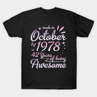 Made In October 1978 Happy Birthday 42 Years Of Being Awesome To Me Nana Mom Aunt Sister Daughter T-Shirt